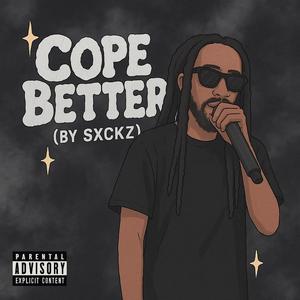 cope better (Explicit)