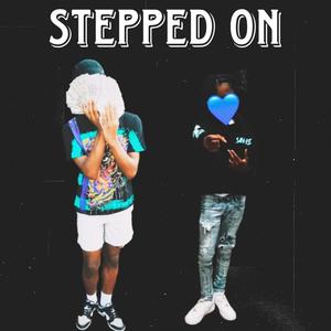 Stepped On (Explicit)