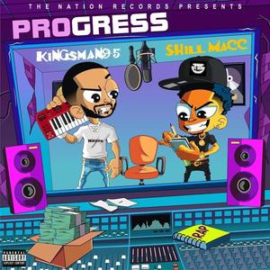 Progress (feat. Shill Macc) [Explicit]