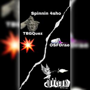 Spinnin 4 Sho (Explicit)