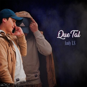 Que Tal (Explicit)