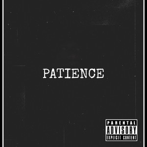 Patience (Explicit)