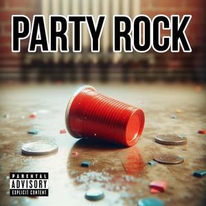 Party Rock (Explicit)