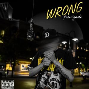 Wrong (Explicit)