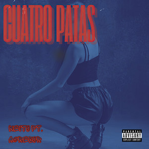 Cuatro Patas (Explicit)