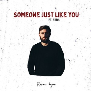 Someone Just Like You