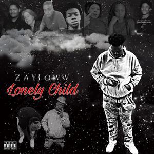 Lonely Child (Explicit)