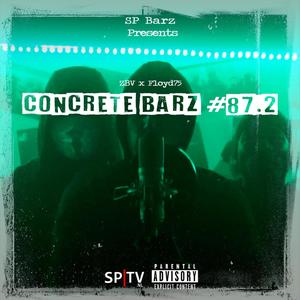 Concrete Barz #87.2(feat. ZBV & Floyd75) (Explicit)