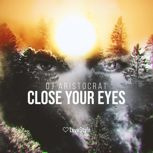 Close Your Eyes