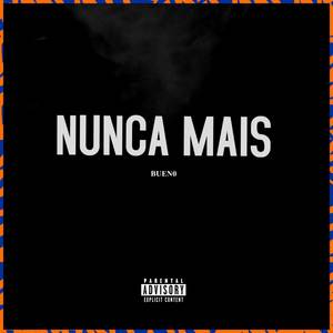 Nunca Mais (Explicit)
