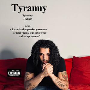 Tyranny (Explicit)