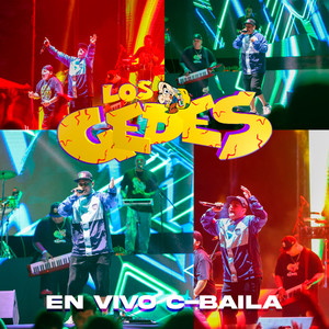 Los Gedes C-Baila (En Vivo) [Explicit]