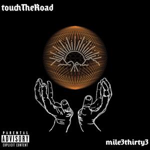 TouchTheRoad (Explicit)