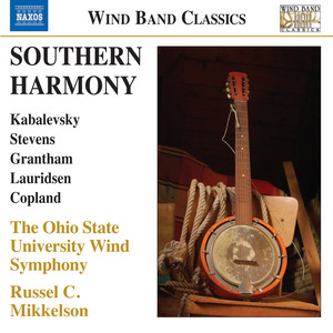 Wind Band Music - Kabalevsky, D. / Stevens, J. / Grantham, D. / Lauridsen, M. / Copland, A. (Southern Harmony) [Ohio State University Wind Symphony]