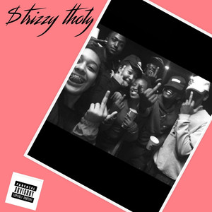 Strizzy Thoty (Explicit)