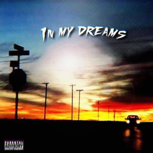 in my dreams (Explicit)
