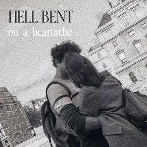 Hell Bent On A Heartache (feat. A. J. LeGrand)