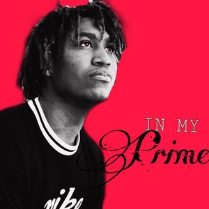 In My Prime (Explicit)