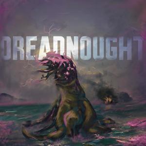 Dreadnought (Explicit)