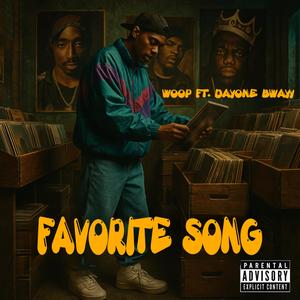 Favorite Song (feat. DayOne BWayy) (Explicit)