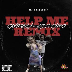 HELP ME (feat. BIG CAMO) [REMIX] [Explicit]