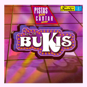 Pistas Para Cantar Como Los Bukis