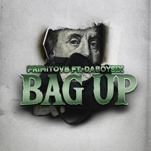 Bag Up (feat. DaBoySix) [Explicit]