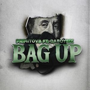 Bag Up (feat. DaBoySix) (Explicit)