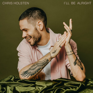 I\'ll Be Alright