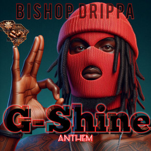 G-Shine Anthem (Explicit)