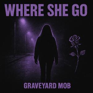 Where She Go (feat. lostdog) (Explicit)