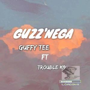 Guzz'Negga (feat. Trouble k9)