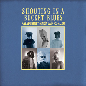 Shouting in a Bucket Blues