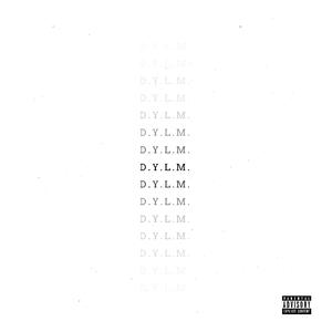 d . y . l . m ? (Explicit)