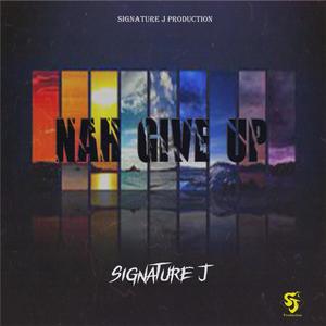 Nah Give Up