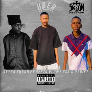 Uber (feat. Geezo Best, Flowz RSA & Dj Gift)