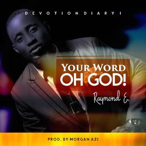 Your word oh God ft (feat Esther o and precious madueke)