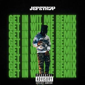 Get In Wit Me (Explicit)