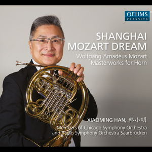 MOZART, W.A.: Horn Concerto No. 3 / Divertimento No. 15 (Shanghai Mozart Dream) [Xiaoming Han, Saarbrücken Radio Symphony Orchestra, Swensen]