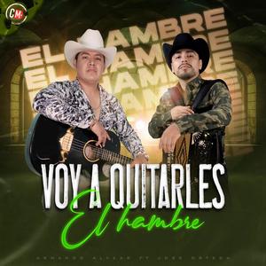 Voy a Quitarles El Hambre (feat. José Ortega)