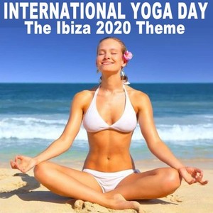 21st June International Yoga Day, the Ibiza 2020 Theme (Instrumental, Chillhop & Jazz Hip Hop Lofi Music for Hatha Yoga, Iyengar Yoga, Prana Vinyasa Flow Yoga, Ashtanga Yoga, Kundalini Yoga, Yin Yoga & Power Yoga) Wipe out All Negativity Inside You (Instr
