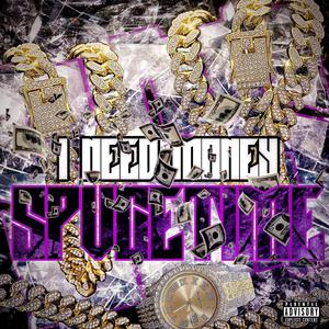 I Need Money (Explicit)