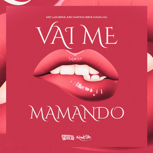 Vai Me Mamando (Explicit)