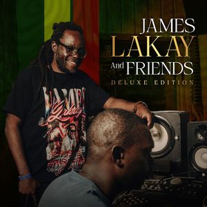 James Lakay and Friends (Deluxe Edition)