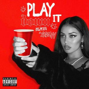 Play it down (feat. SEMIK) [Explicit]