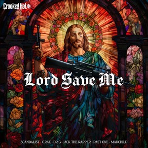 Lord Save Me (Explicit)