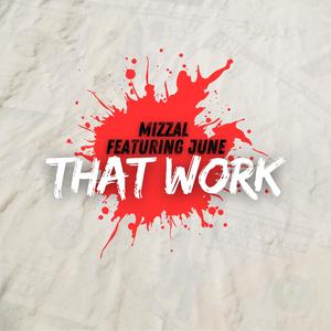 That Work (feat. June B) [Explicit]
