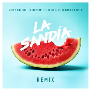 La Sandía ( Remix )