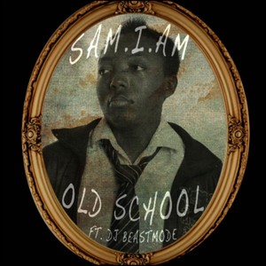 Old School (feat. DJ Beastmode)