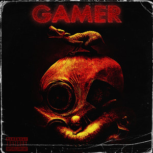 Gamer (Explicit)